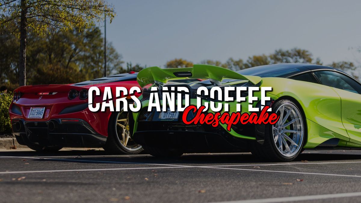 Cars and Coffee Chesapeake