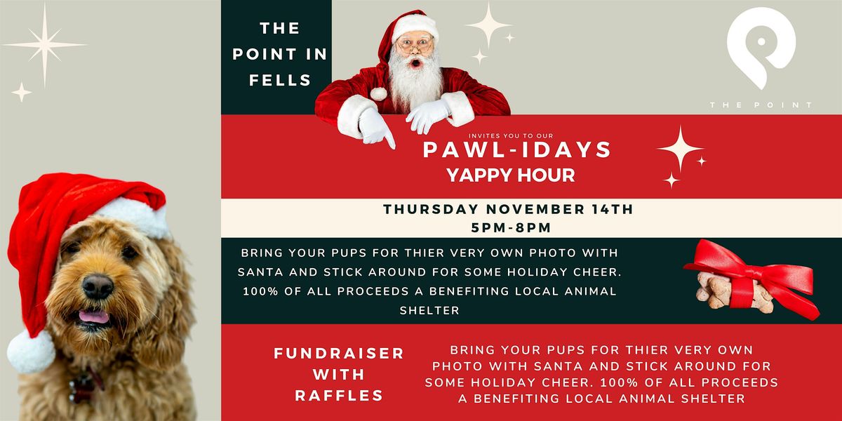 PAWL-iday Yappy Hour & Photos with Santa!