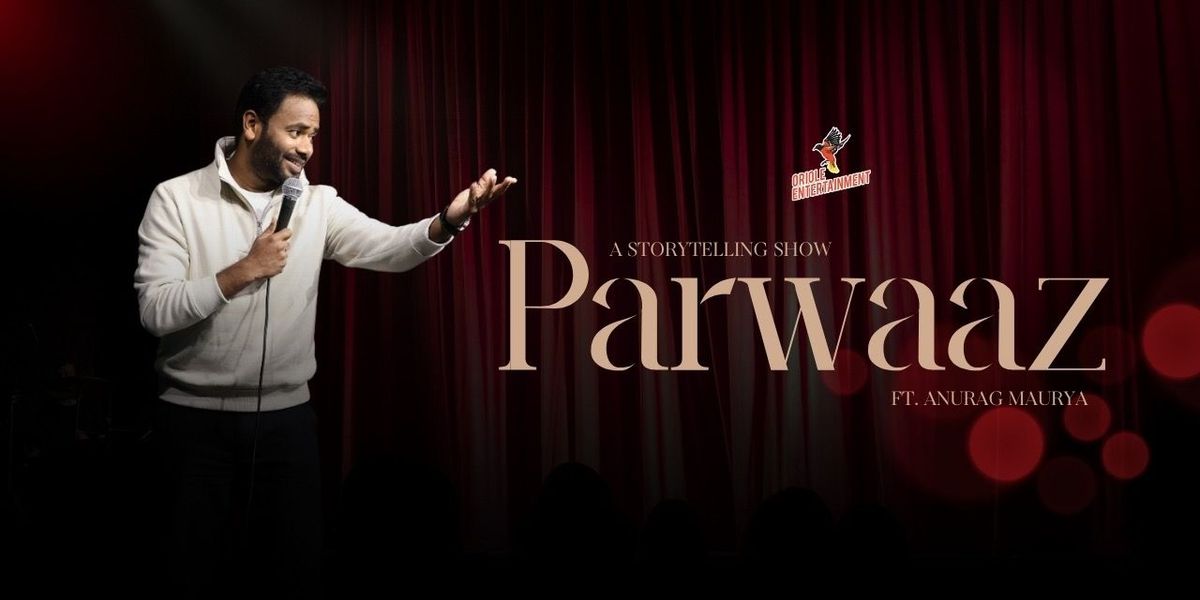 Parwaaz ft Anurag Maurya