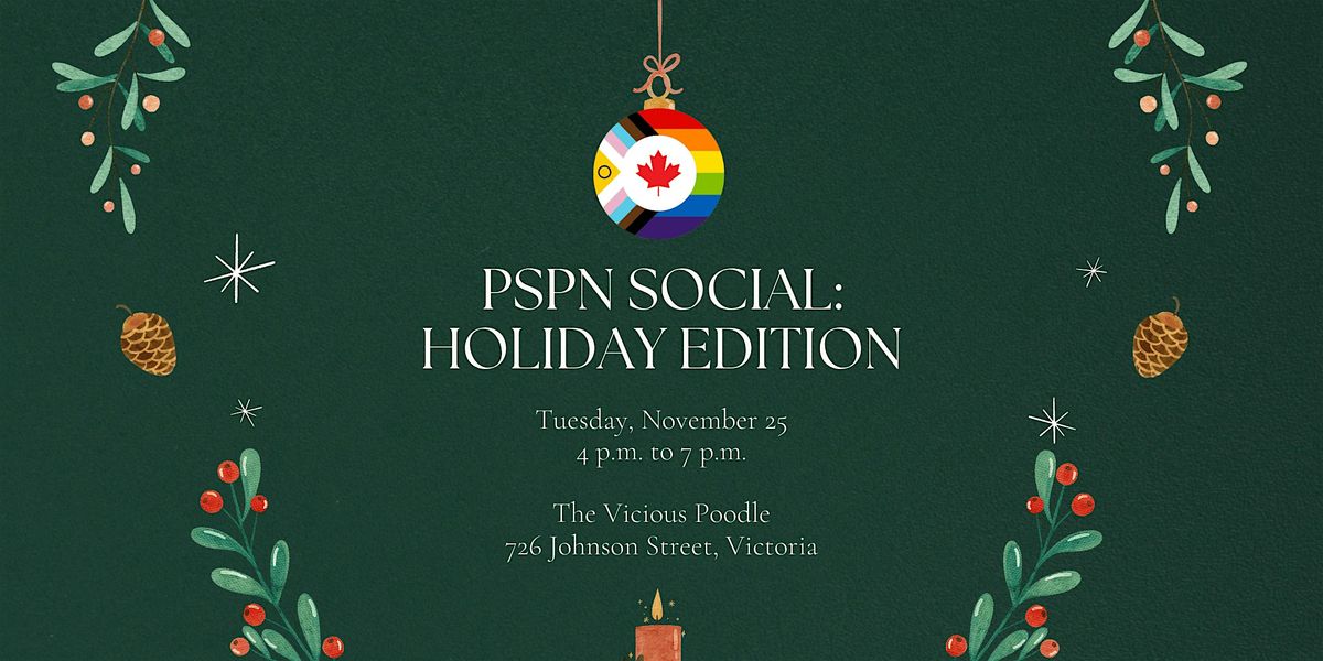 PSPN Holiday Social \/\/ \u00c9v\u00e8nement sociale des f\u00eates  du RFFP - Victoria