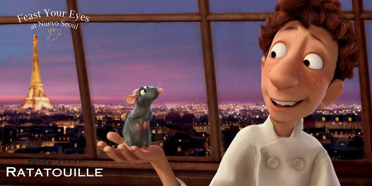 Feast Your Eyes: Ratatouille (2nd Showing)