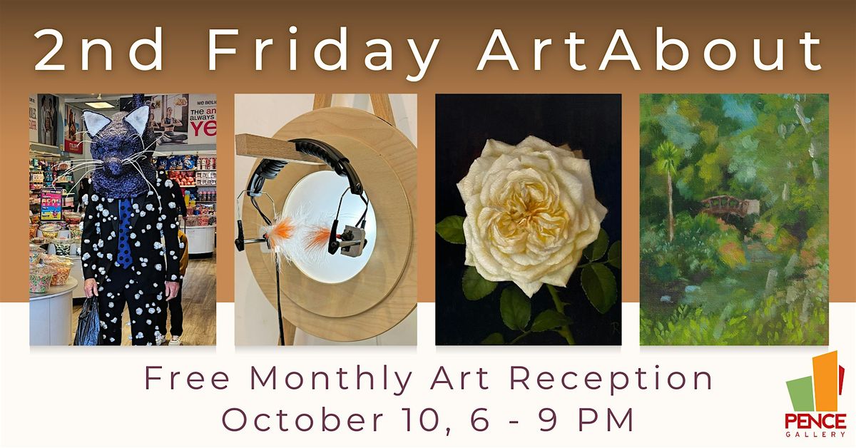 2nd Friday ArtAbout at the Pence Gallery