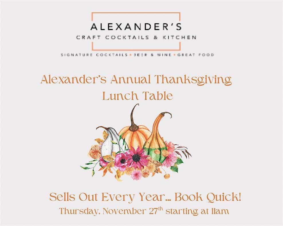 Alexander\u2019s Annual Thanksgiving Table