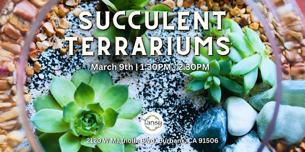 Succulent Terrarium Workshop