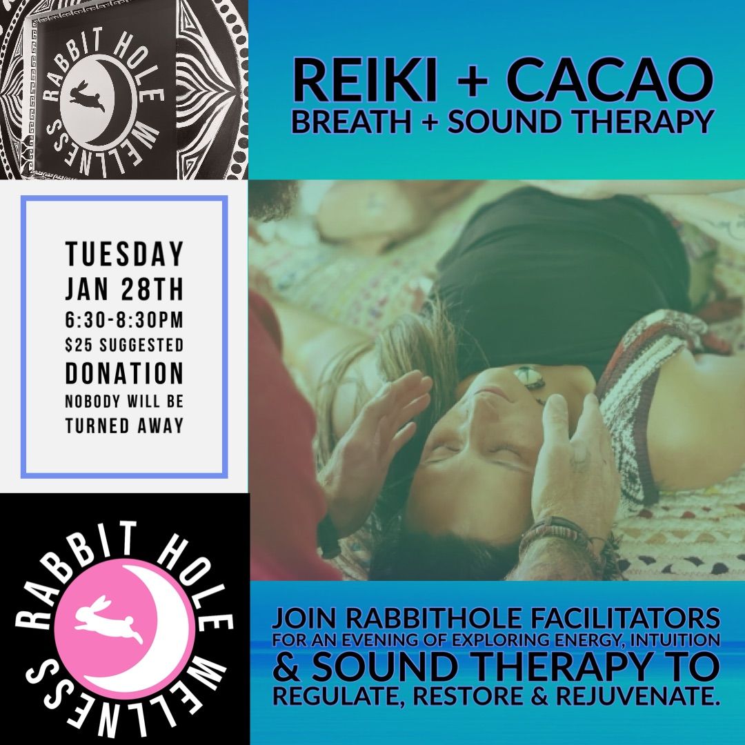 Reiki, Cacao, Sound & Breath Journey 