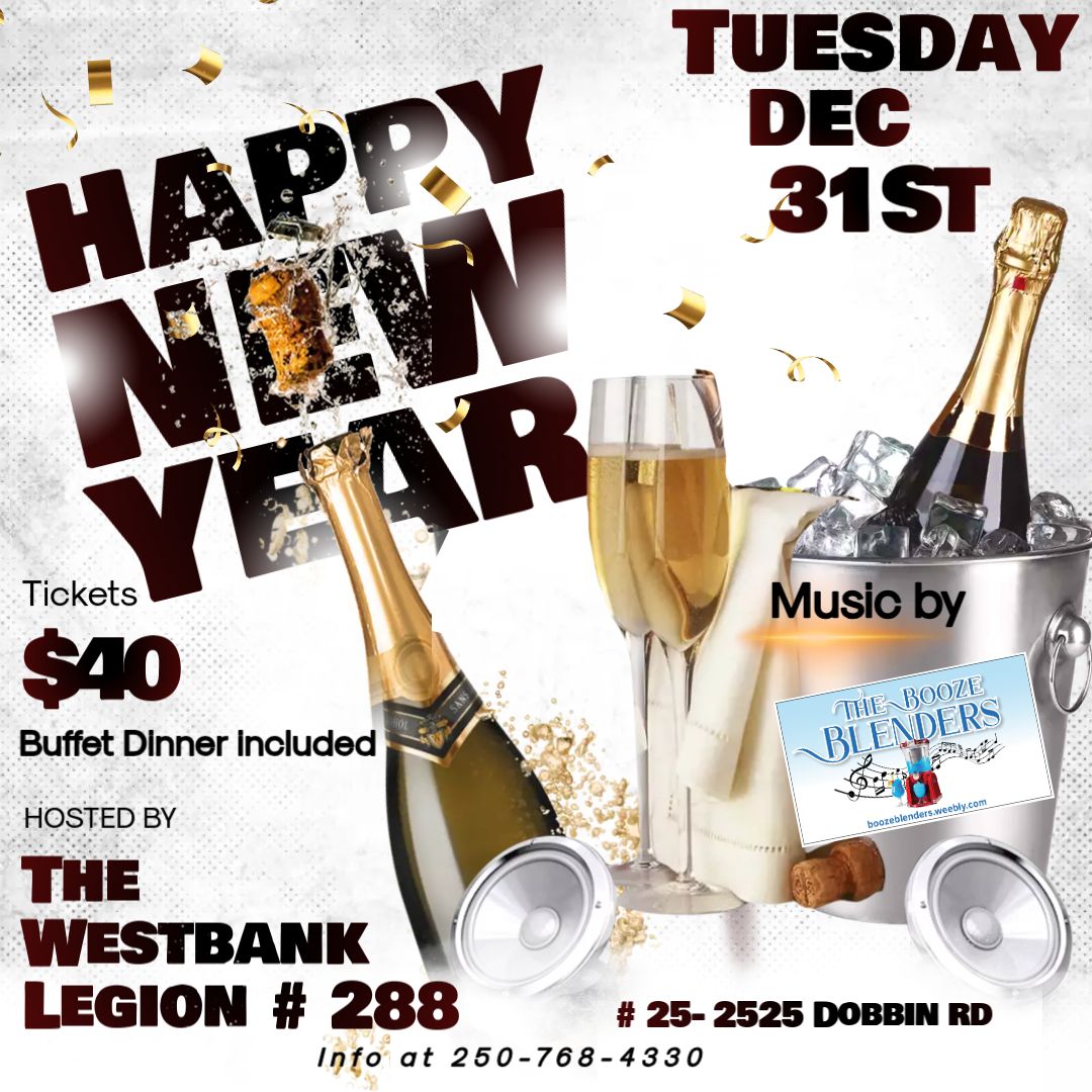  New Years  Eve at the Royal Canadian Legion # 288 Westbankk 