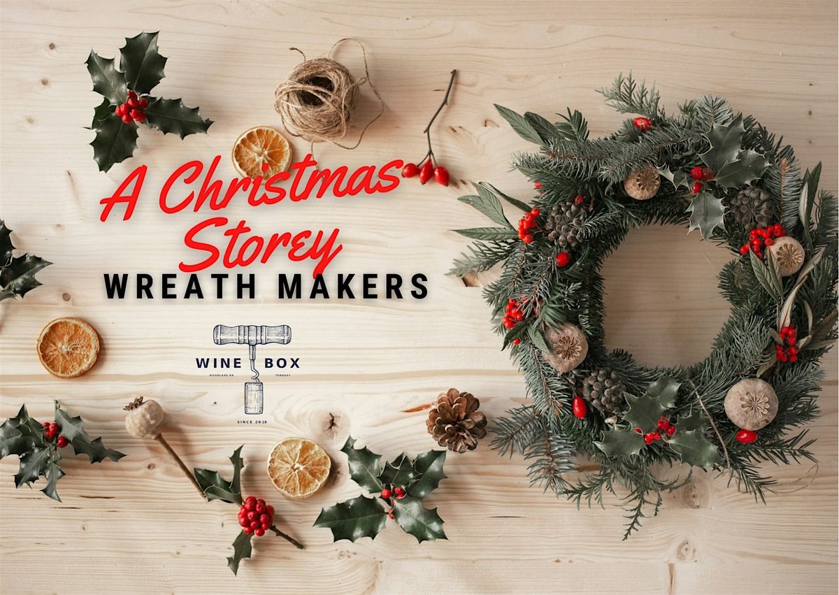 Wreath Making with Cheese and Wine in collaboration with the Wine Box