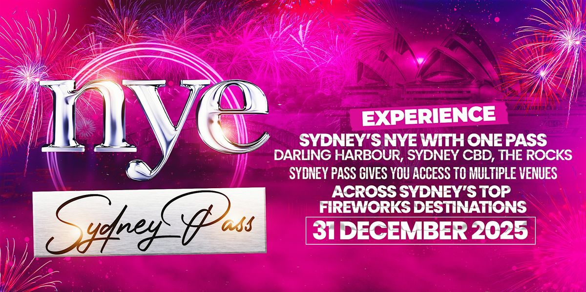 Sydney\u2019s Ultimate New Year\u2019s Eve Pass - NYE Sydney Pass 2025