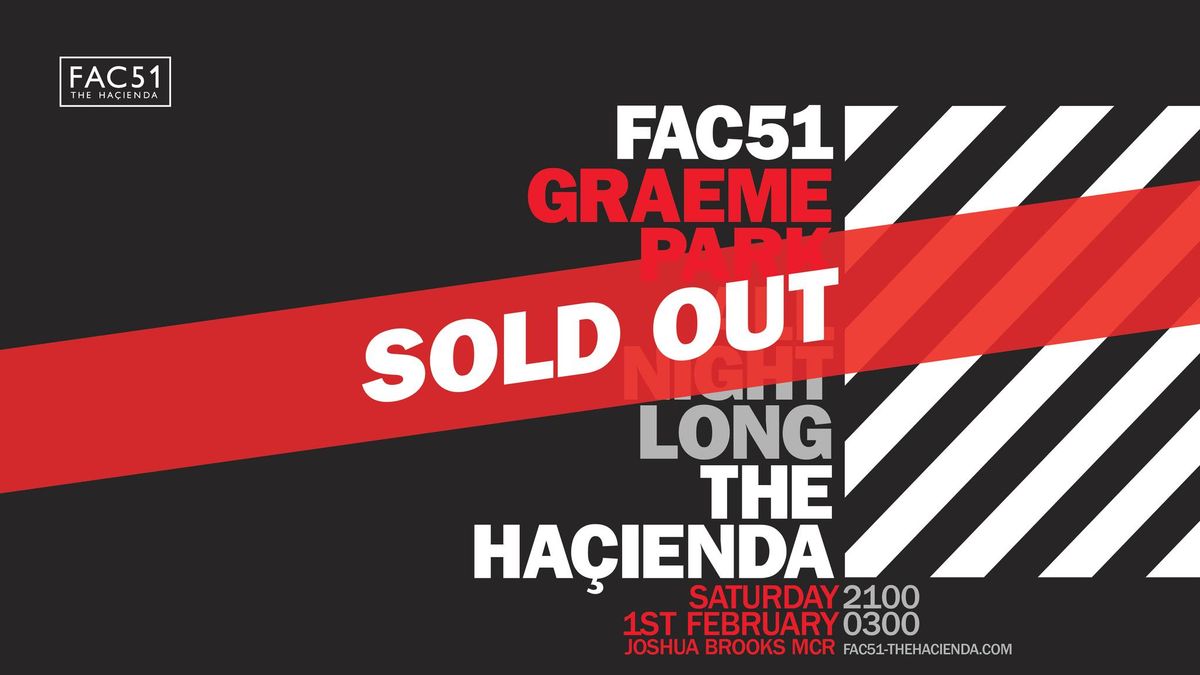 Graeme Park \\\\ Ha\u00e7ienda All Night Long