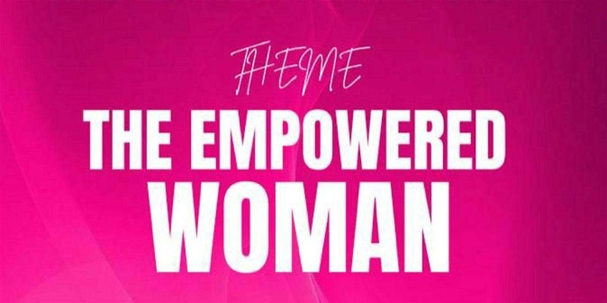 The Empowered Woman