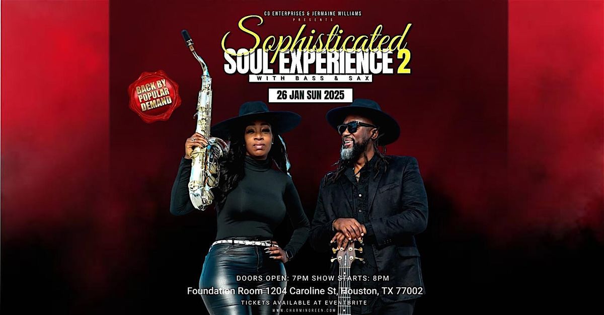 Sophisticated Soul Experience 2: with Bass & Sax