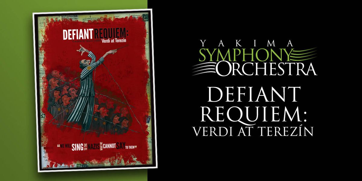 Yakima Symphony Orchestra: Defiant Requiem