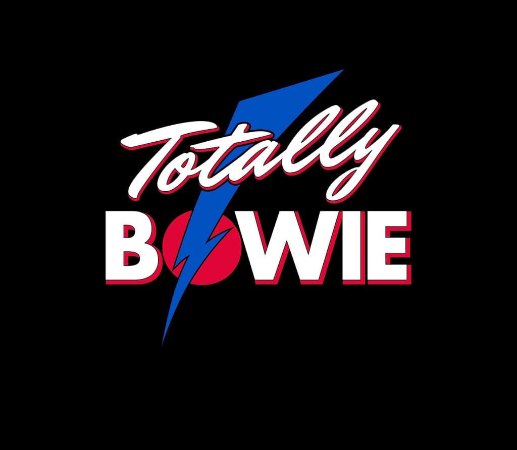 Totally Bowie - A Tribute to David Bowie