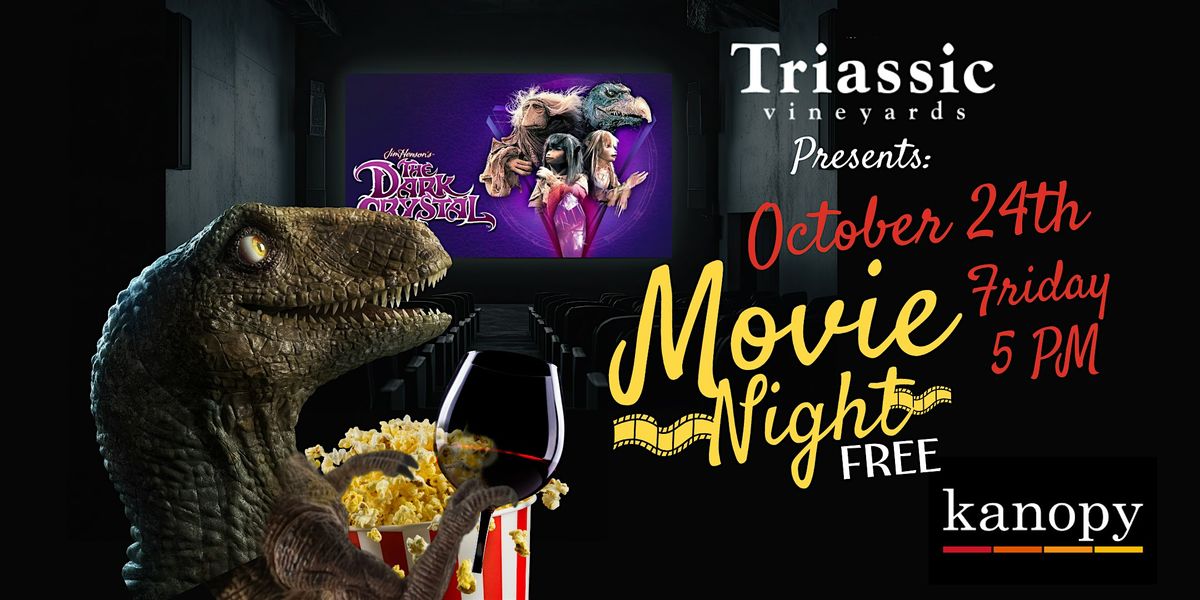 Movie Night at Triassic Vineyards: The Dark Crystal