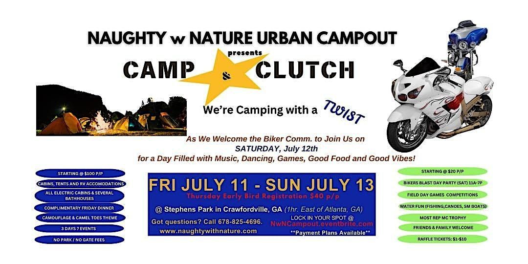 Naughty with Nature Campout presents CAMP & CLUTCH CAMPOUT July 11-13, 2025