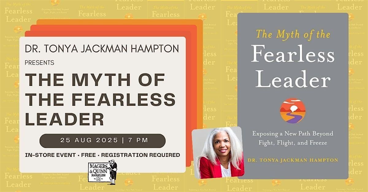 Dr. Tonya Jackman Hampton presents The Myth of the Fearless Leader