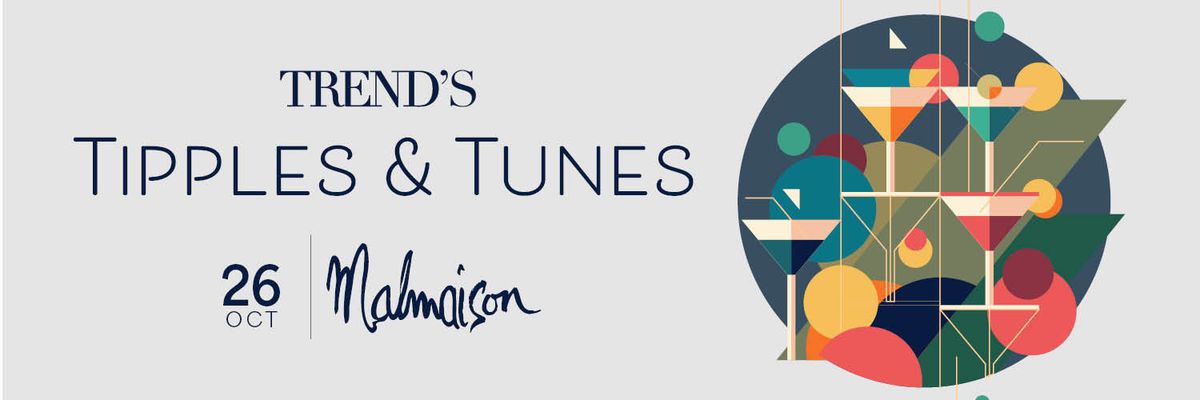 Trend Tipples & Tunes