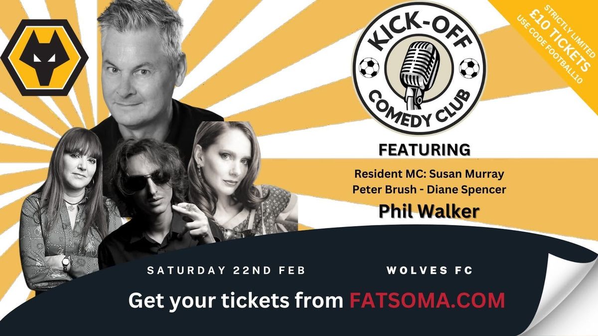 Kick-Off Comedy @ Wolves FC