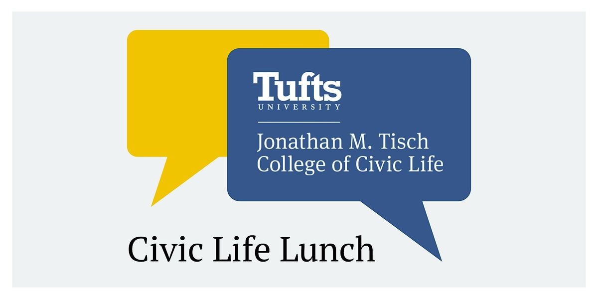 Civic Life Lunch: Lessons & Strategies from Community Organizing