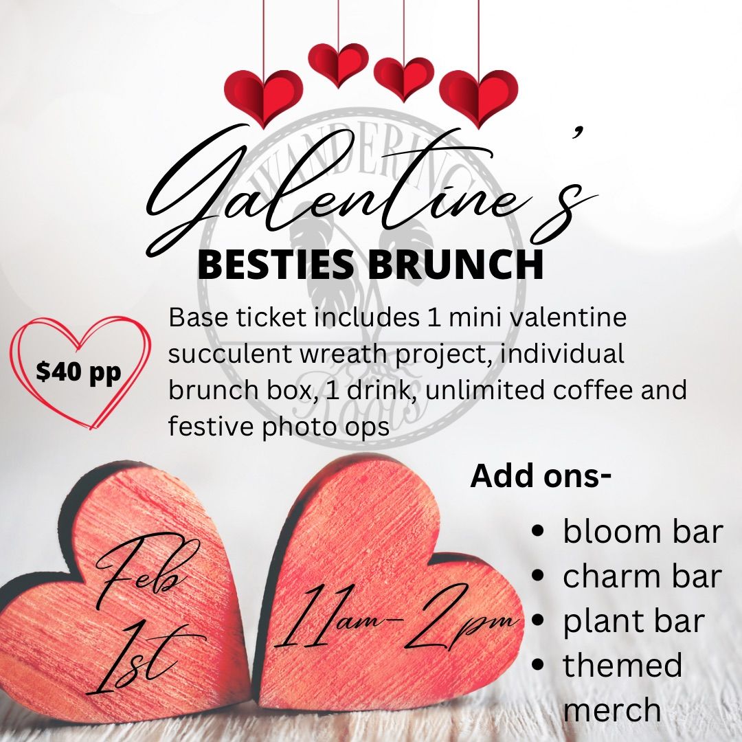 Galentine\u2019s Bestie Brunch 