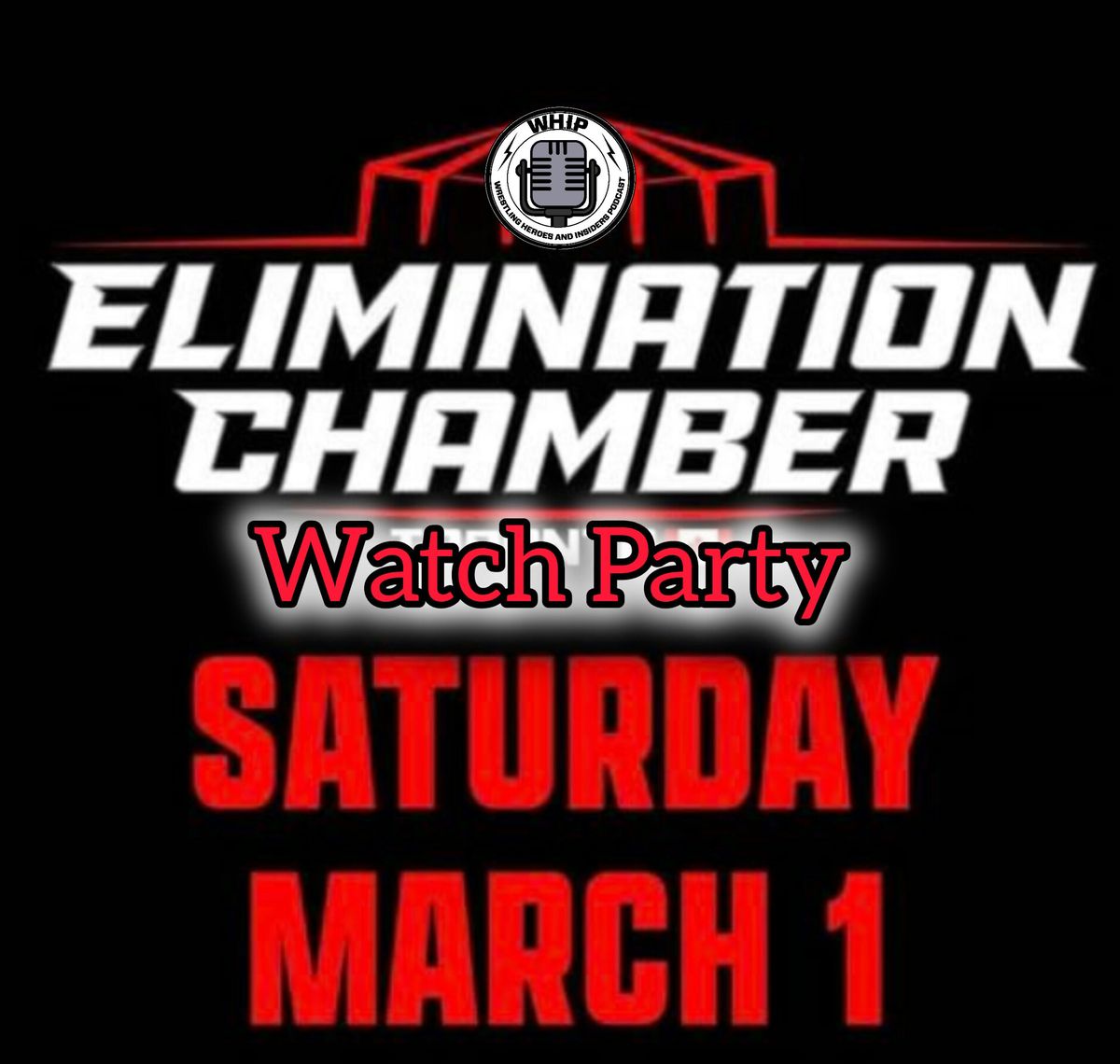 Elimination Chamber FREE Watch Party