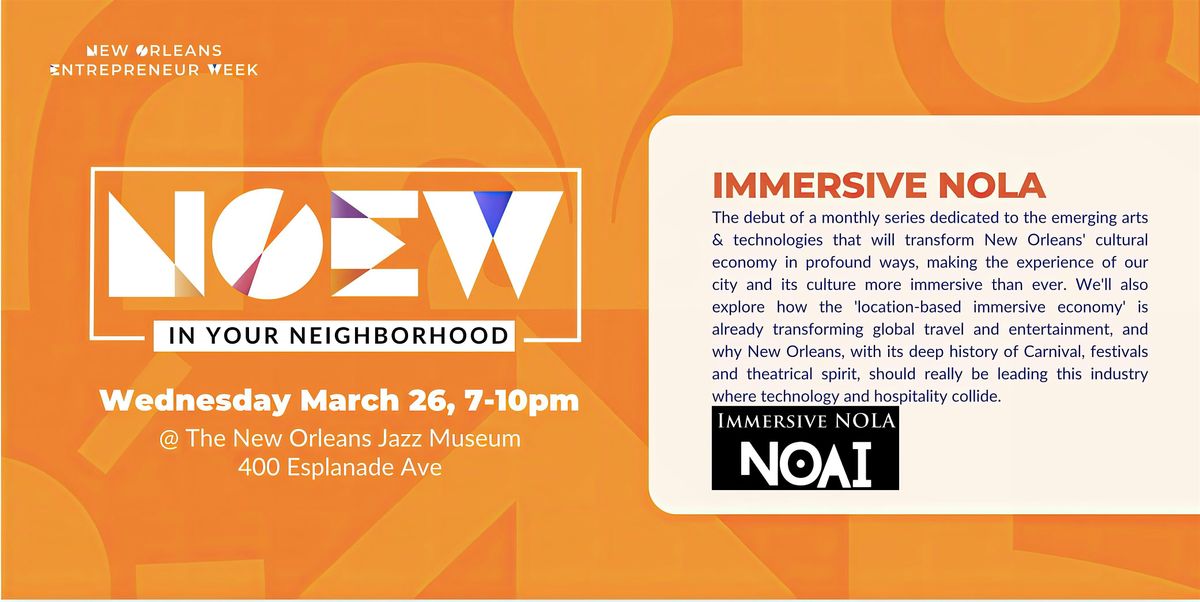 Immersive NOLA: Emerging Technologies and The New Orleans Experience