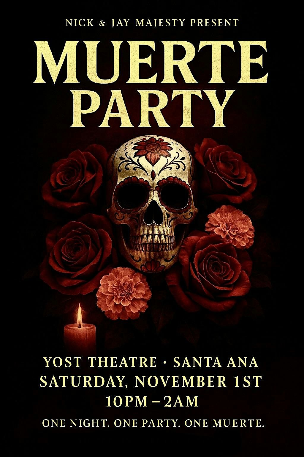 Nick & Jay majesty present: MUERTE PARTY