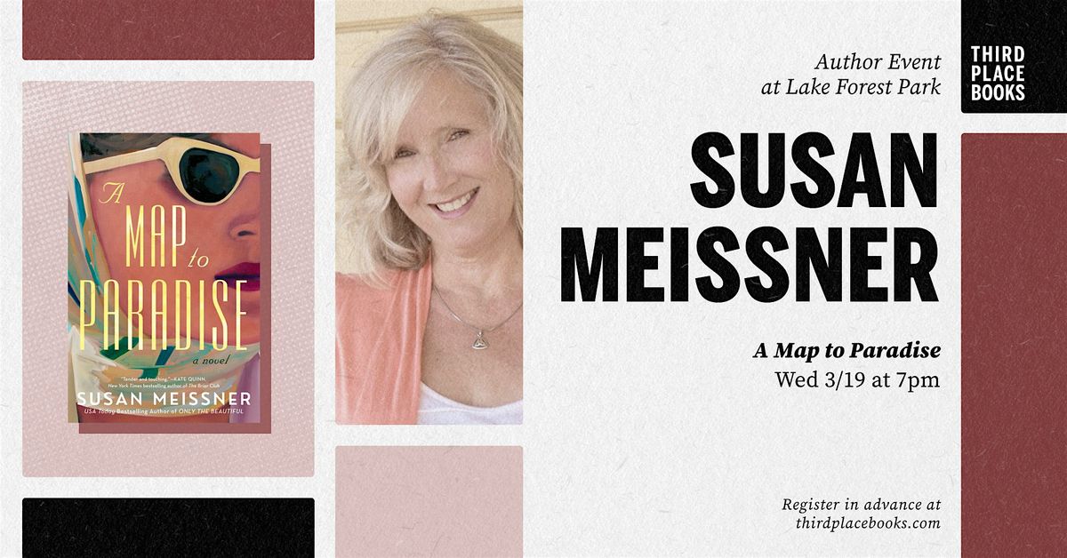 Susan Meissner presents 'A Map to Paradise'