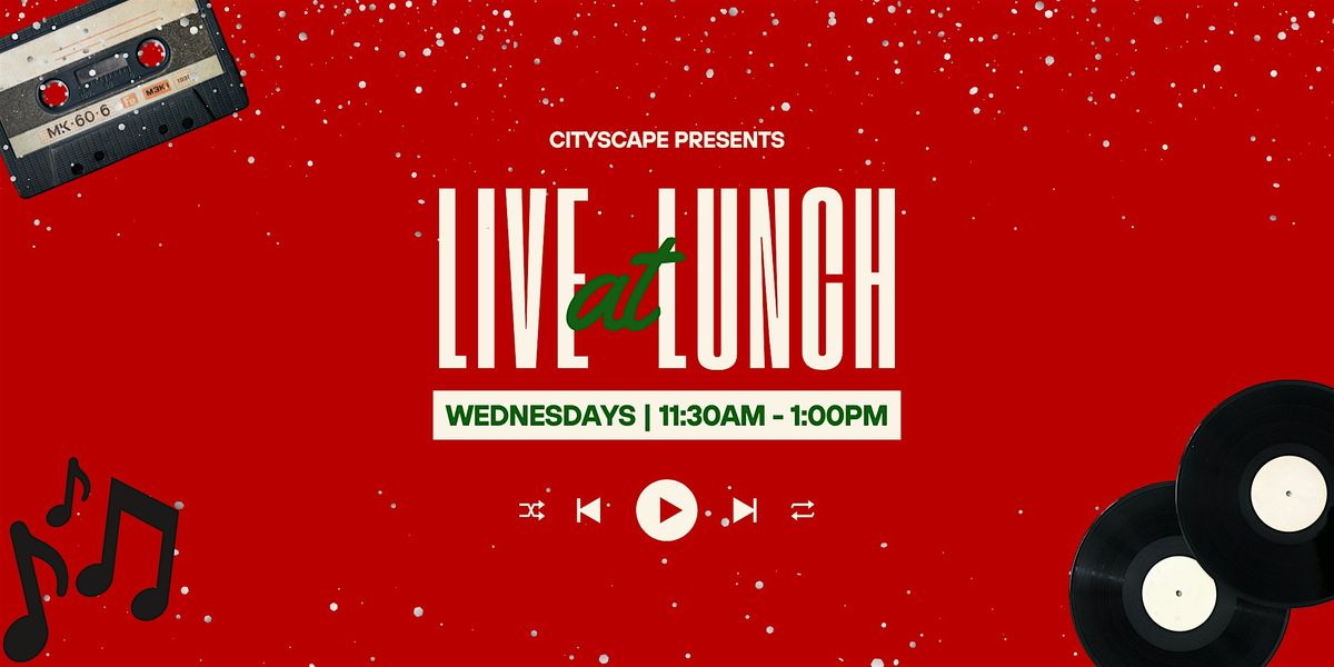 CityScape's Live at Lunch featuring Sandra Basset Duo