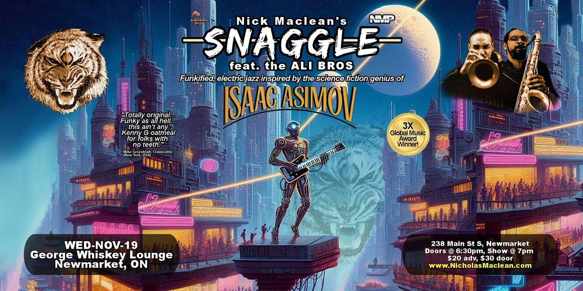 Nick Maclean's SNAGGLE feat the ALI BROS (Newmarket)