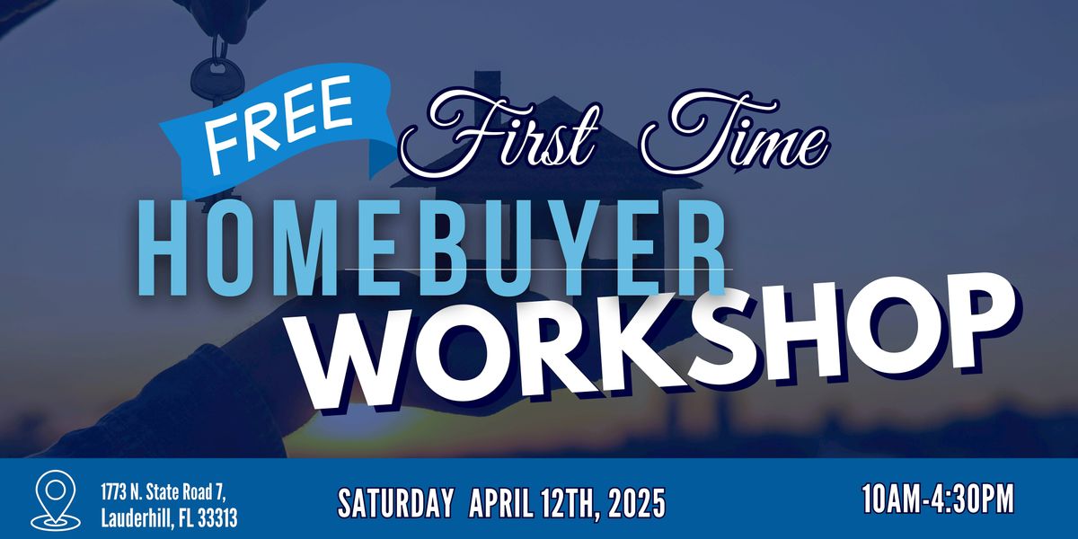 April 12th 2025 Class - HUD Approved First Time Home Buyer Class