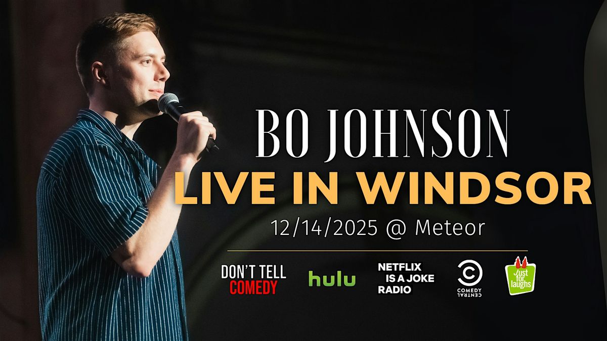 Bo Johnson Live in Windsor