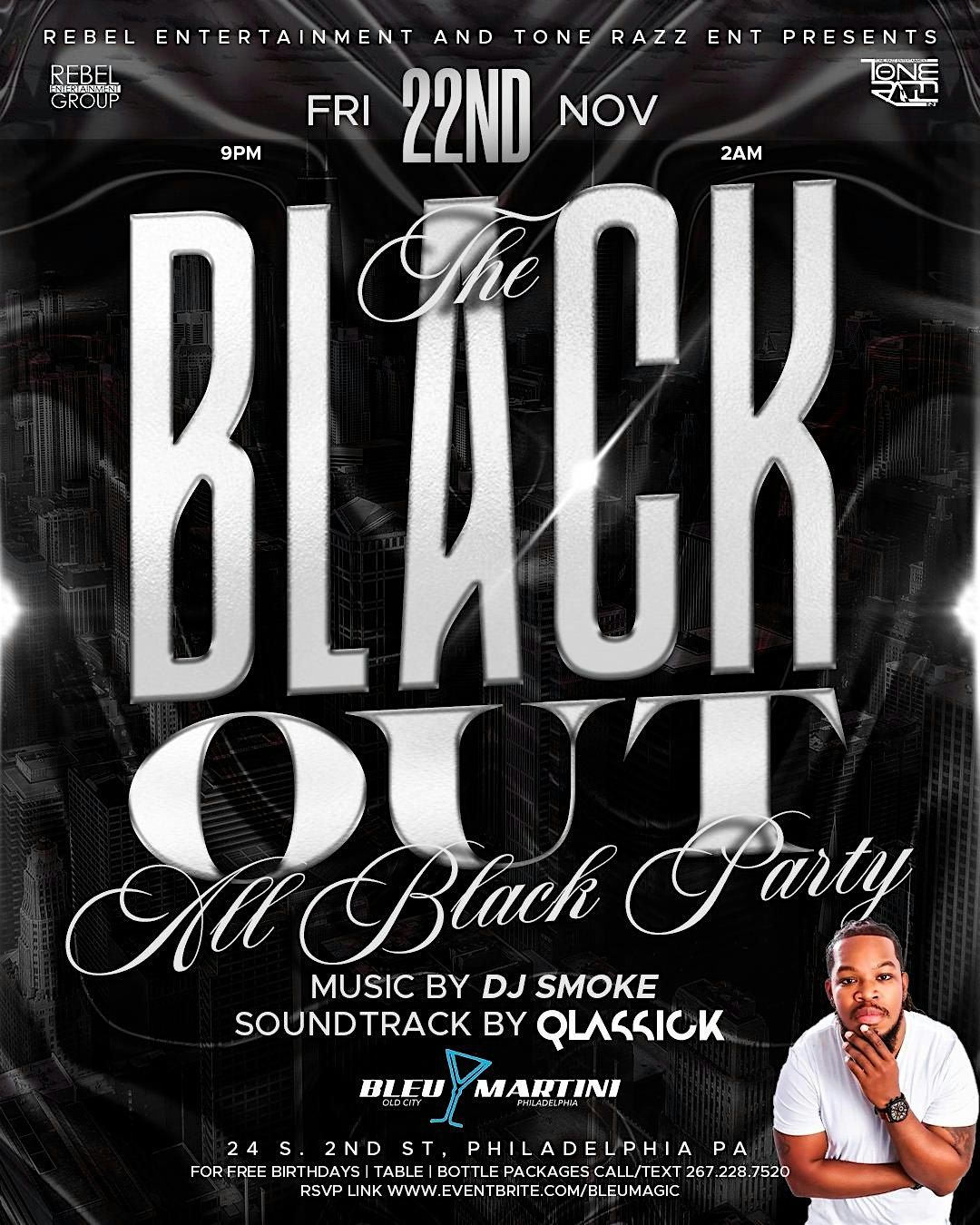 REBEL ENT & TONE RAZZ ENT PRESENT | THE BLACK OUT | ALL BLACK AFFAIR