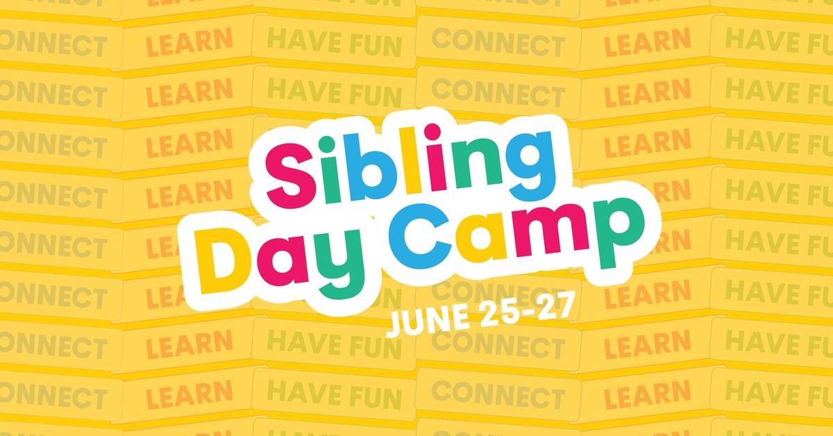 Sibling Day Camp: For Siblings of Children with Special Health Needs