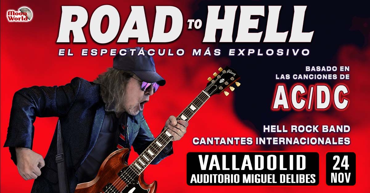 ROAD TO HELL \u2013 Valladolid