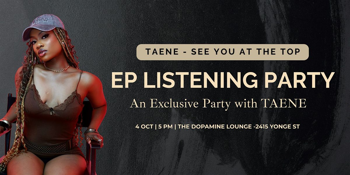 TAENE \u2013 See You at the Top EP Listening Party