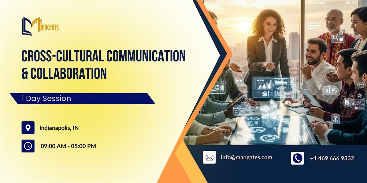 Cross-Cultural Communication & Collaboration \u2013 1 Day Session | Indianapolis