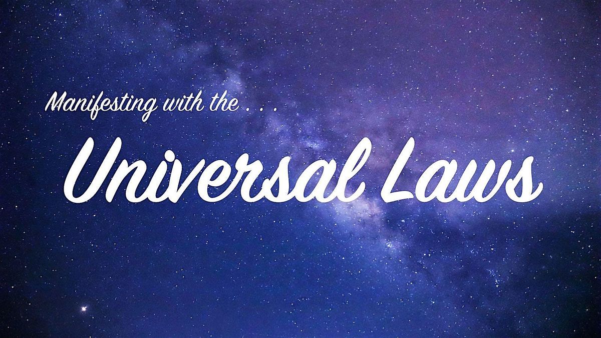 Manifesting with the Universal Laws