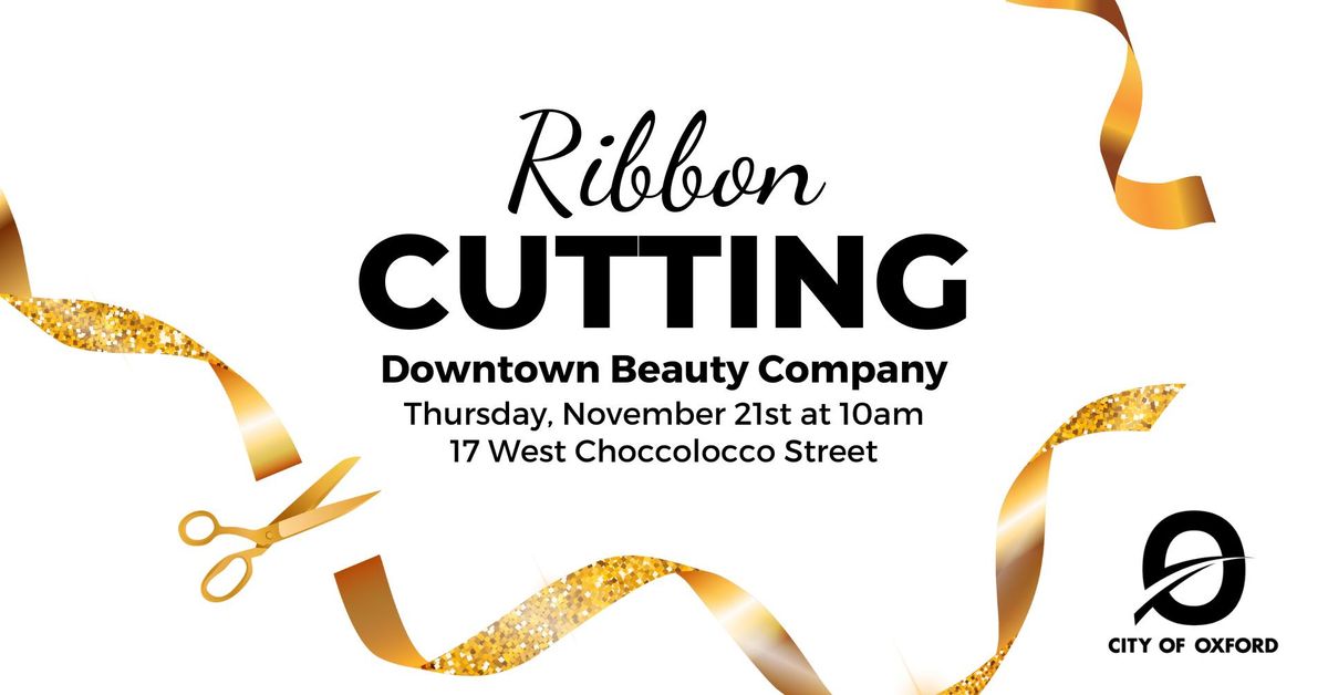 Ribbon Cutting: Downtown Beauty Company