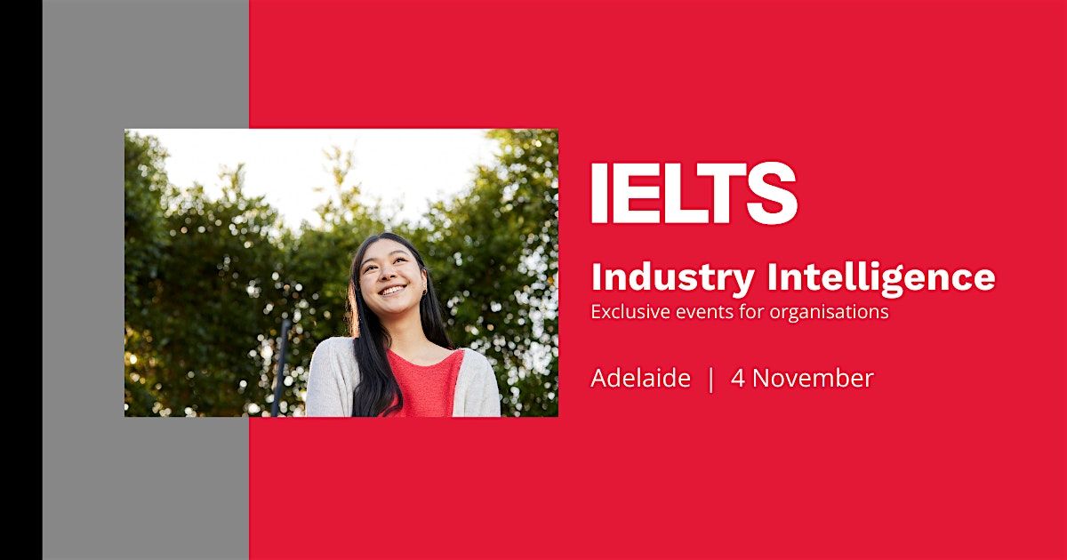 IELTS Industry Intelligence - Adelaide