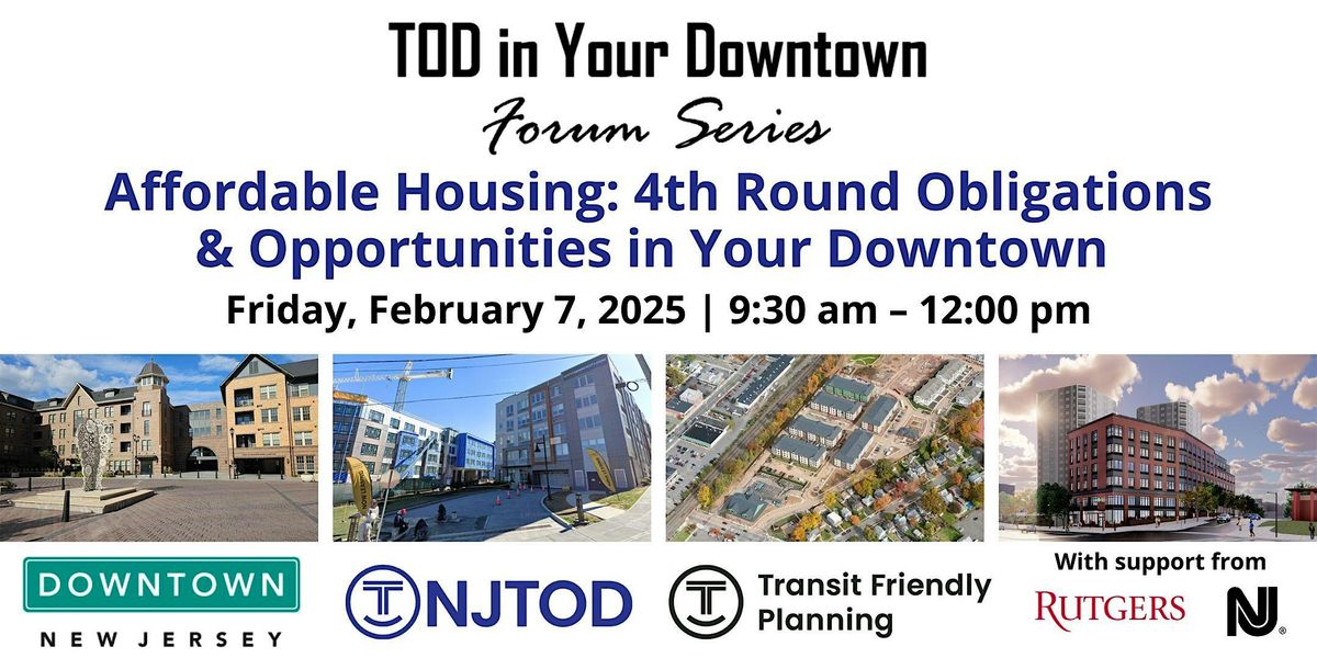 Affordable Housing + TOD: Obligations and Opportunities