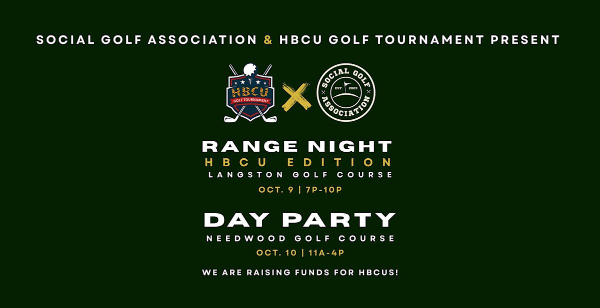 Range Night x Day Party | Presented by SGA & HBCU Golf Tournament