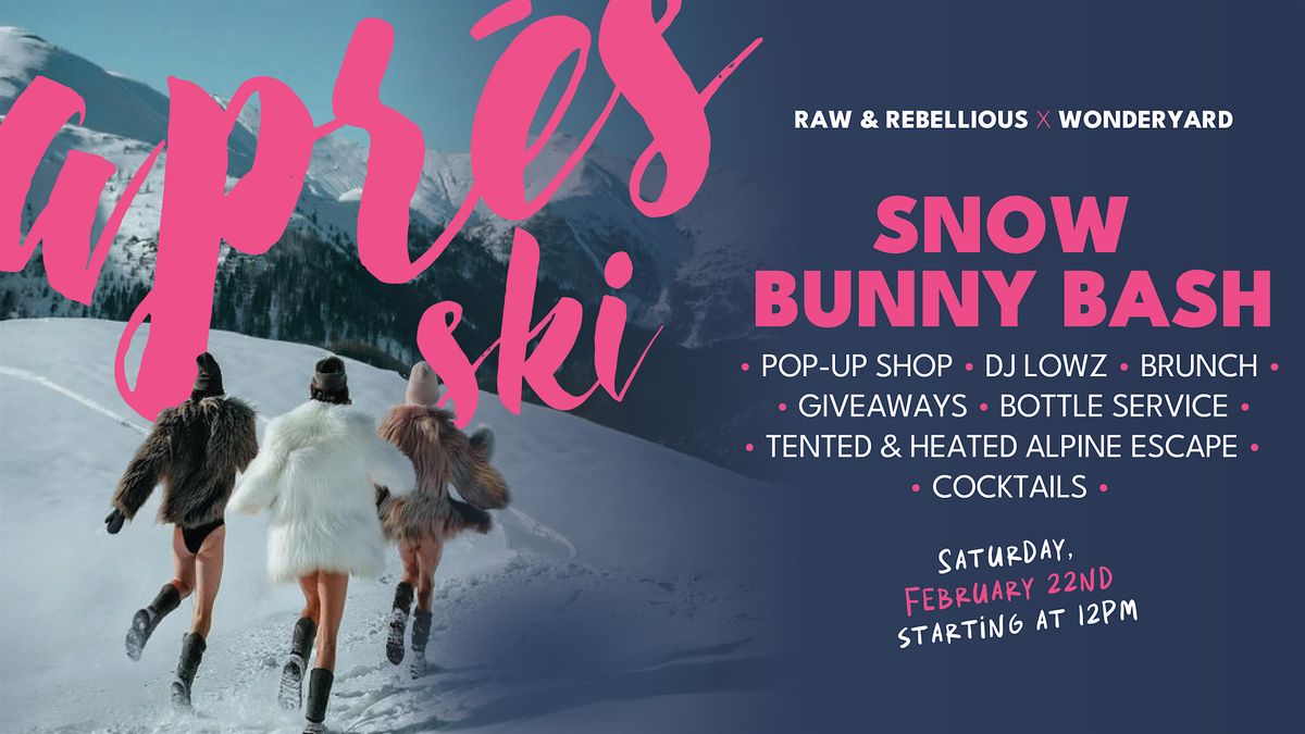 Apr\u00e9s Ski Snow Bunny Bash