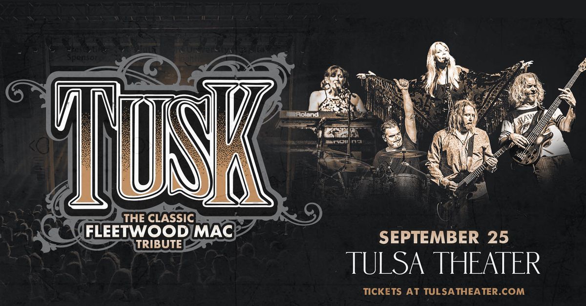 TUSK: The Classic Tribute to Fleetwood Mac