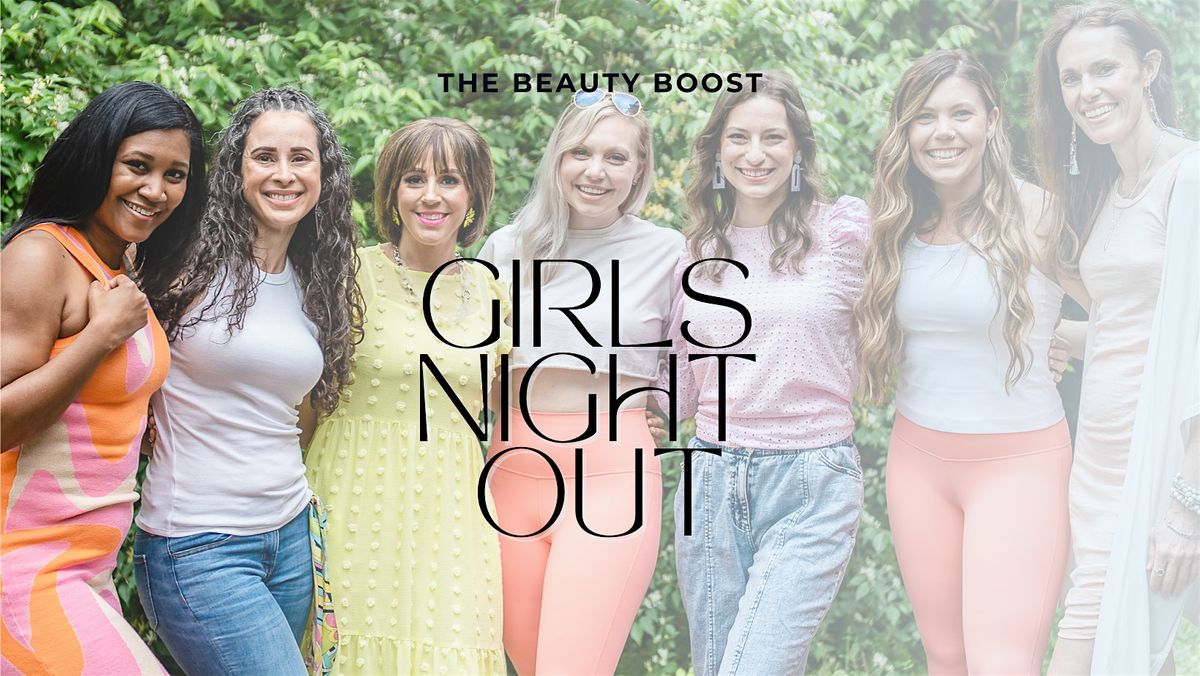The Beauty Boost Baltimore: Girls Night Out