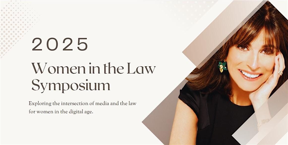 2025 Women in the Law Symposium