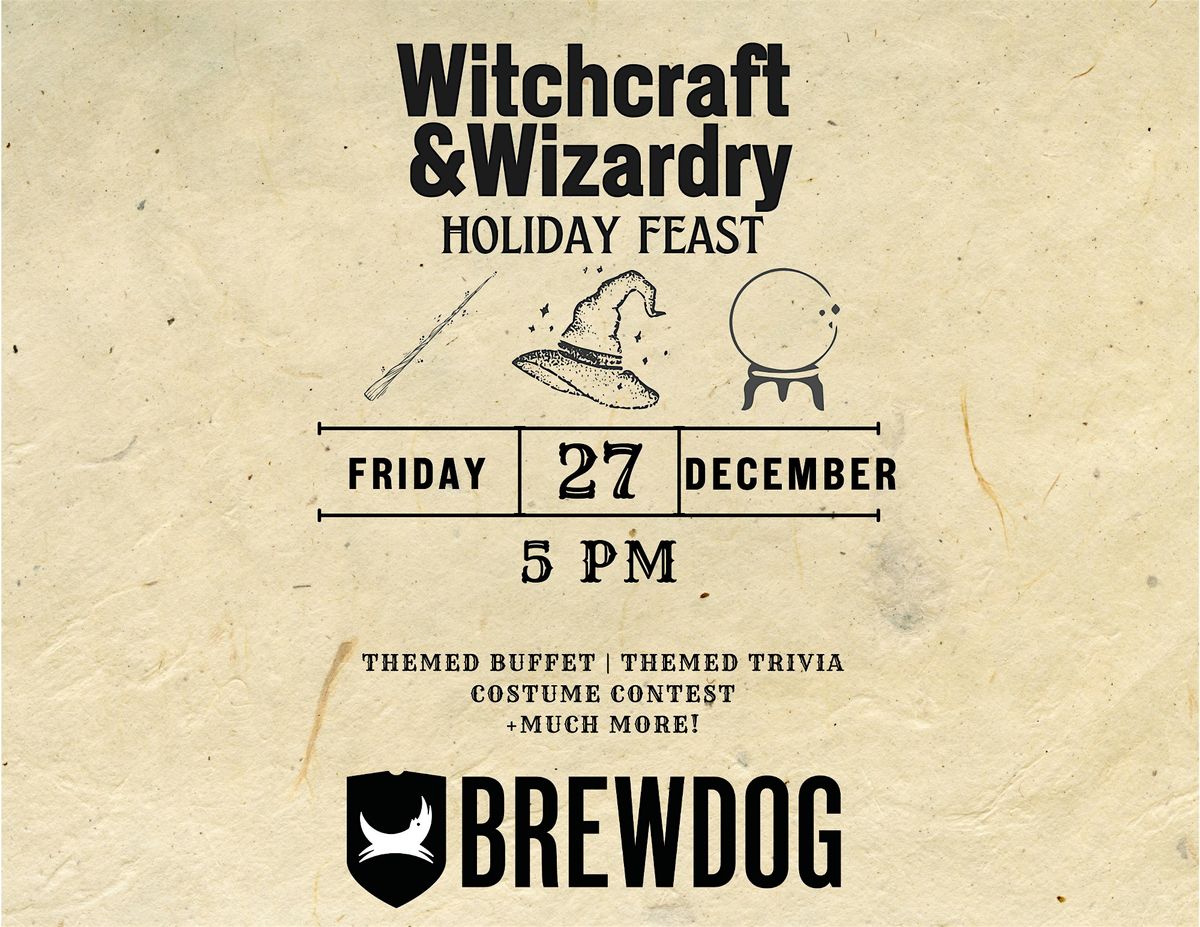 Witchcraft & Wizardry Holiday Feast @ BrewDog Cleveland!