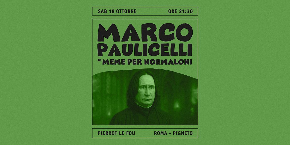 Marco Paulicelli in Meme per Normaloni - PLF