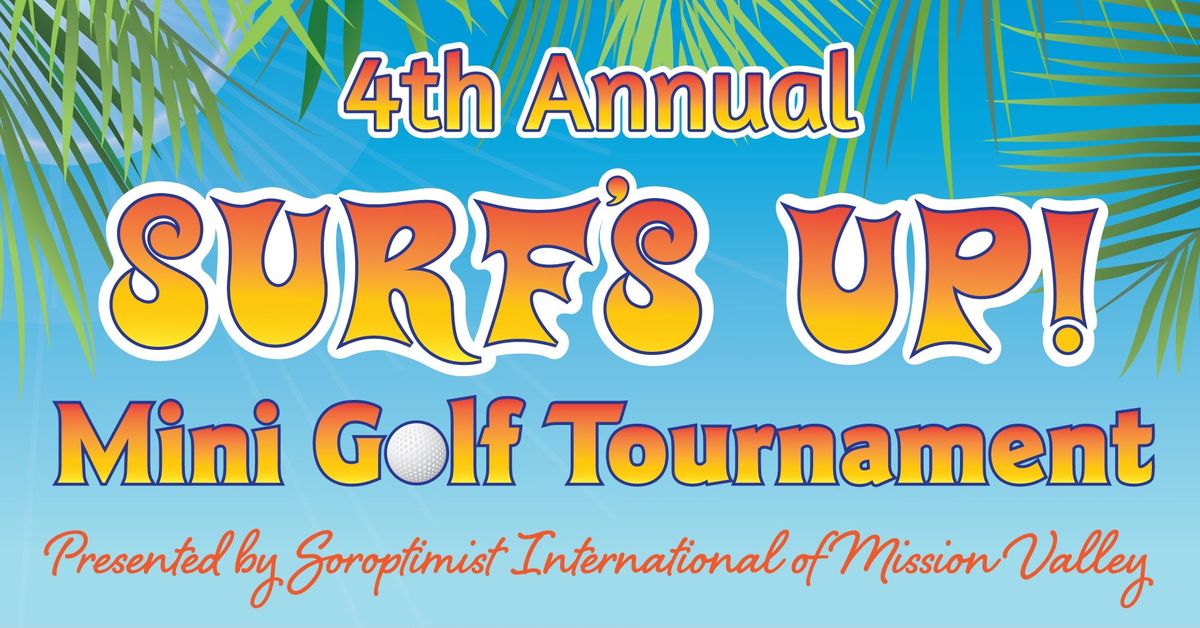 4th Annual Surf's Up! Mini Golf Tournament