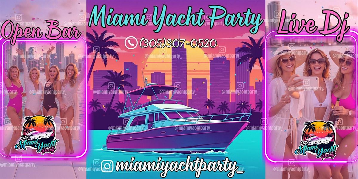 PARTY YACHT MIAMI BEACH - YACHT PARTY SOUTH BEACH